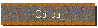 Obliqui