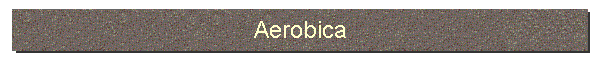 Aerobica