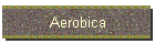 Aerobica