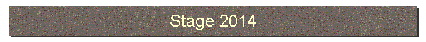 Stage 2014