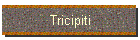Tricipiti